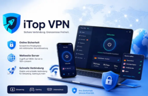 Online sicher unterwegs – wie ein VPN Datenschutz und digitale Freiheit verbessert Nutzer verwendet iTop VPN für sicheres Streaming und mehr Datenschutz im Internet